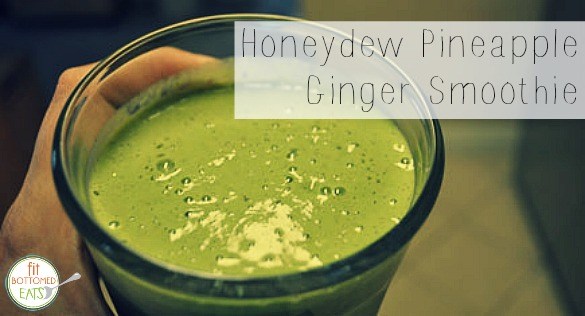 Honeydew Pineapple Ginger Smoothie