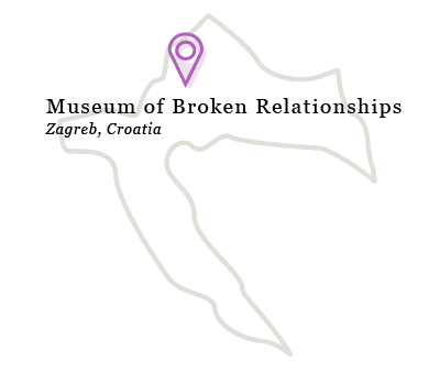 The Museum of Broken Relationships